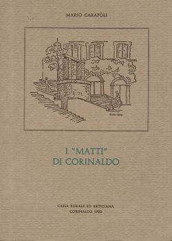 I “matti” di Corinaldo, Mario Carafoli